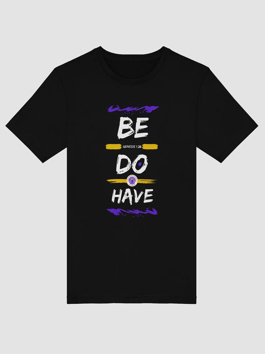 Be Do Have T-Shirt product image (1)