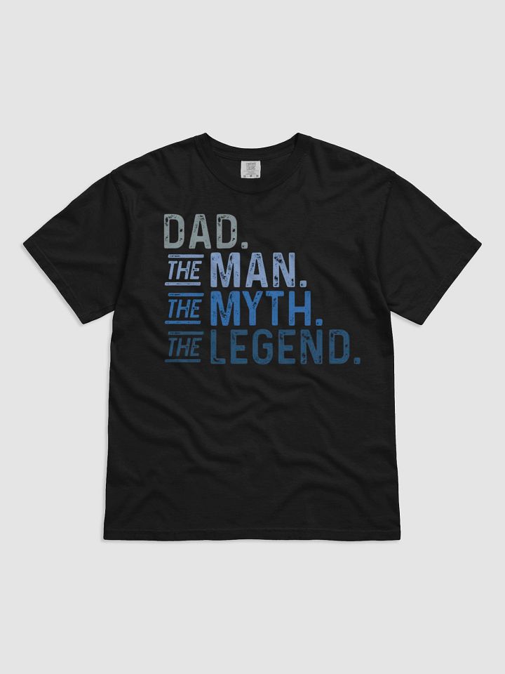 Legendary Dad Comfort Tee product image (1)