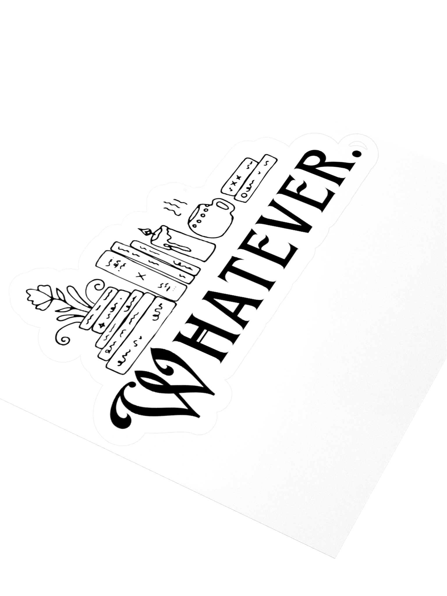 "Whatever." Sticker product image (7)