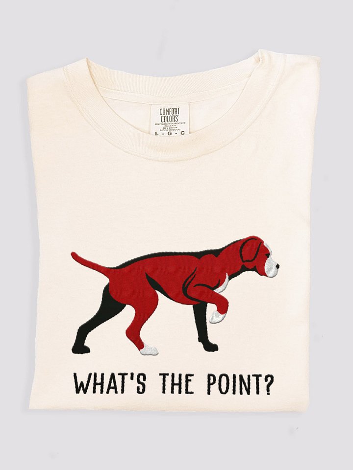 What's the Point? T-Shirt(Embroidered) of a Portuguese Pointer(Brown) product image (1)