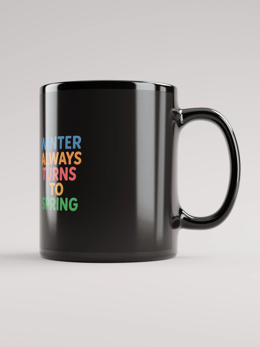 Winter Always Turns to Spring – Nichiren Buddhism Black Glossy Mug (11oz/15oz) product image (2)
