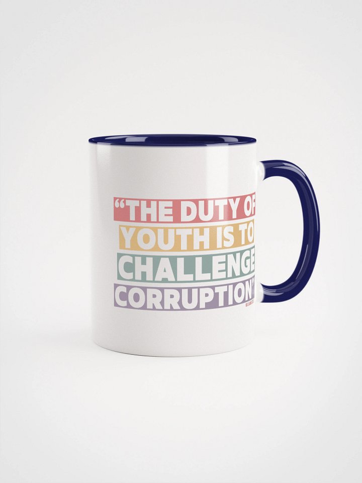 The Duty of Youth is to Challenge Corruption Quote Mug - Being Liberal product image (3)