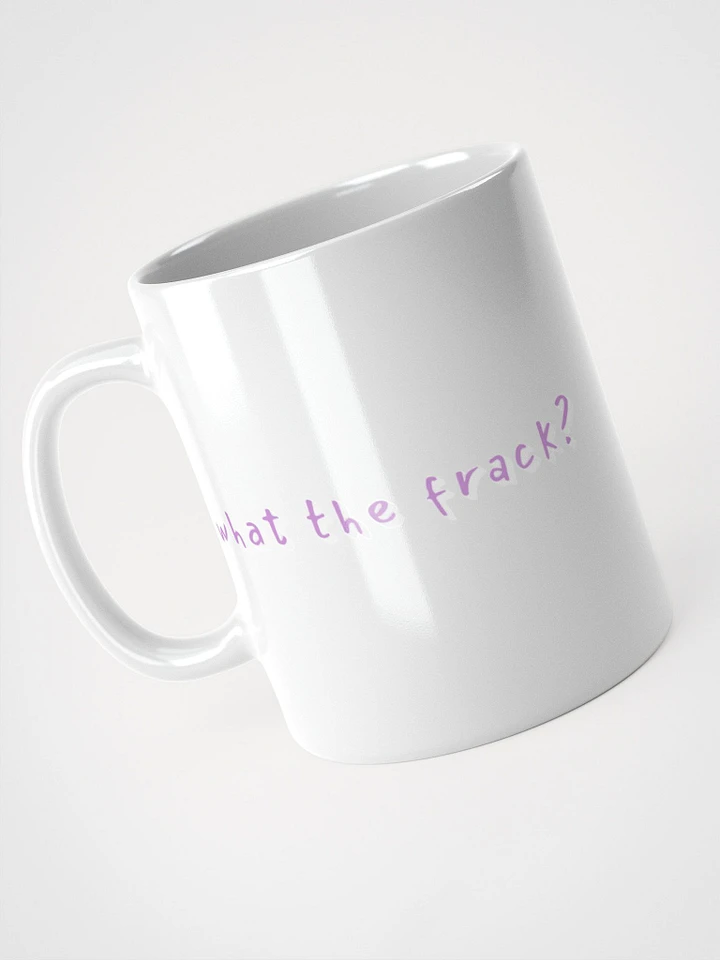 What The Frack? Mug product image (1)
