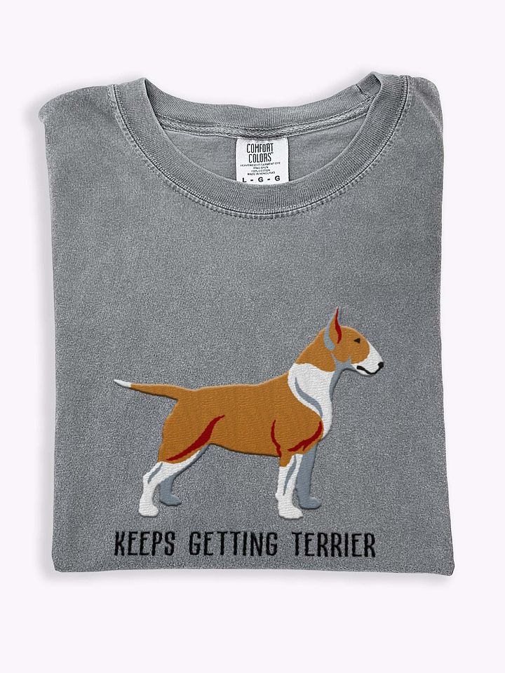 Keeps Getting Terrier T-Shirt(Embroidered) of an English Bull Terrier(Fawn) product image (1)