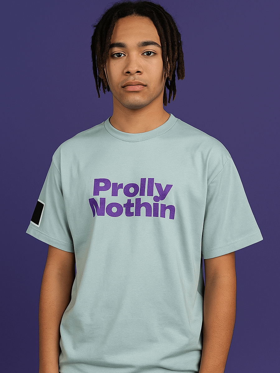 Prolly Nothin - Bold Tee product image (1)