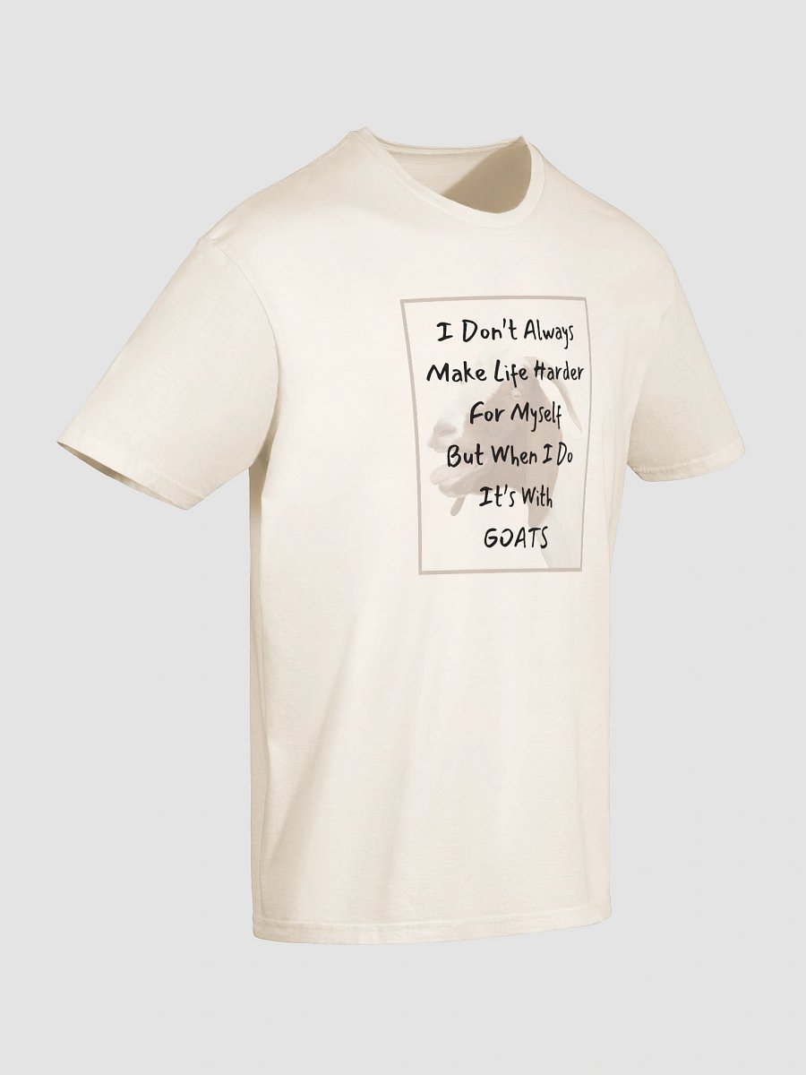 Make Life Harder with Goats T-Shirt product image (206)