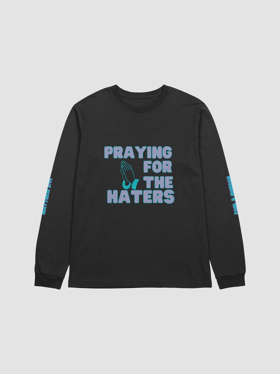 Praying For The Haters Long Sleeve product image (1)