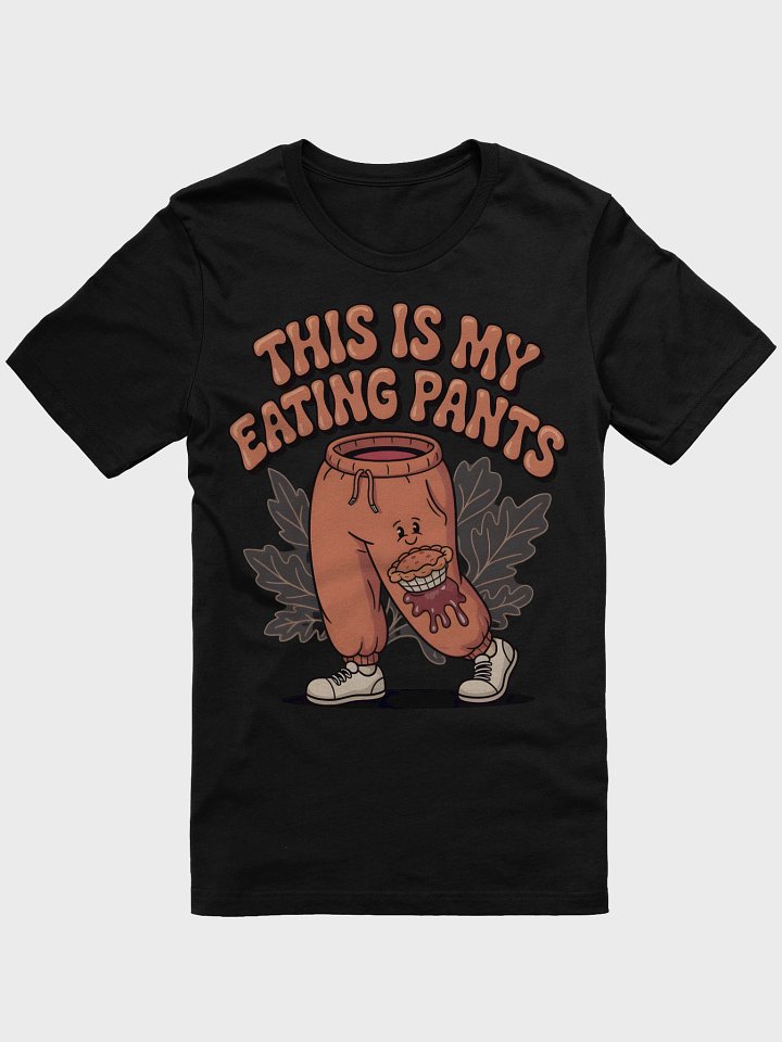 Thanksgiving Eating Pants Graphic Tee product image (4)