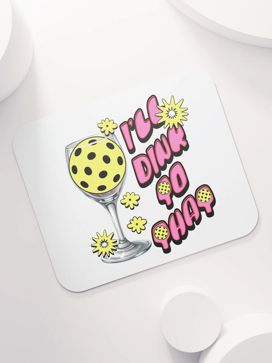 Ill Dink To That Pickleball Paradise Mouse Pad product image (5)