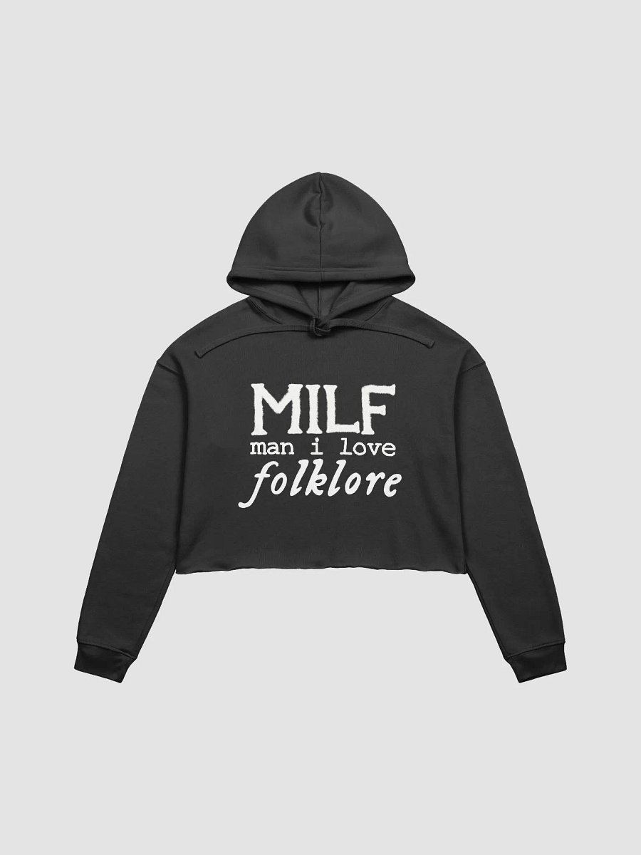 MILF Man I Love Folklore Cropped Hoodie product image (1)