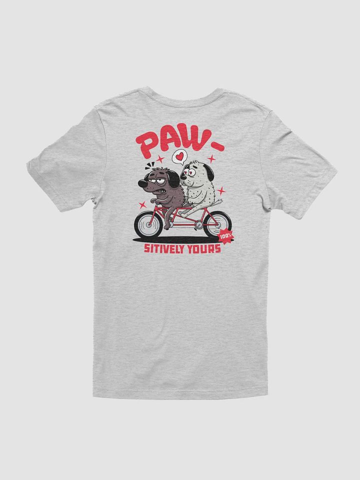 Paw-sitively Yours graphic t-shirt back print product image (1)
