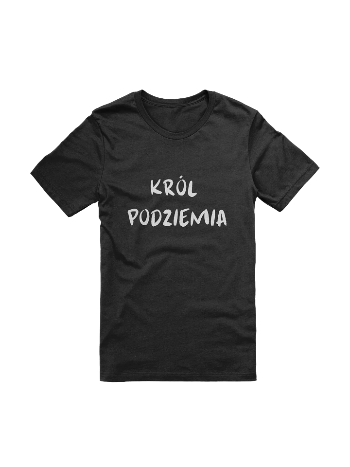 KRÓL PODZIEMIA PREMIUM T-SHIRT product image (1)