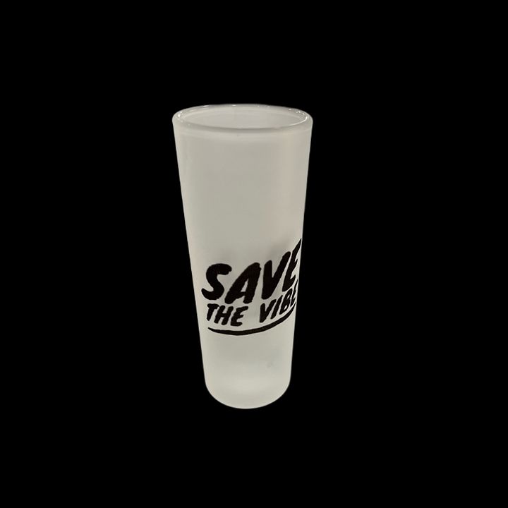 Save The Vibe Shot Glass product image (1)