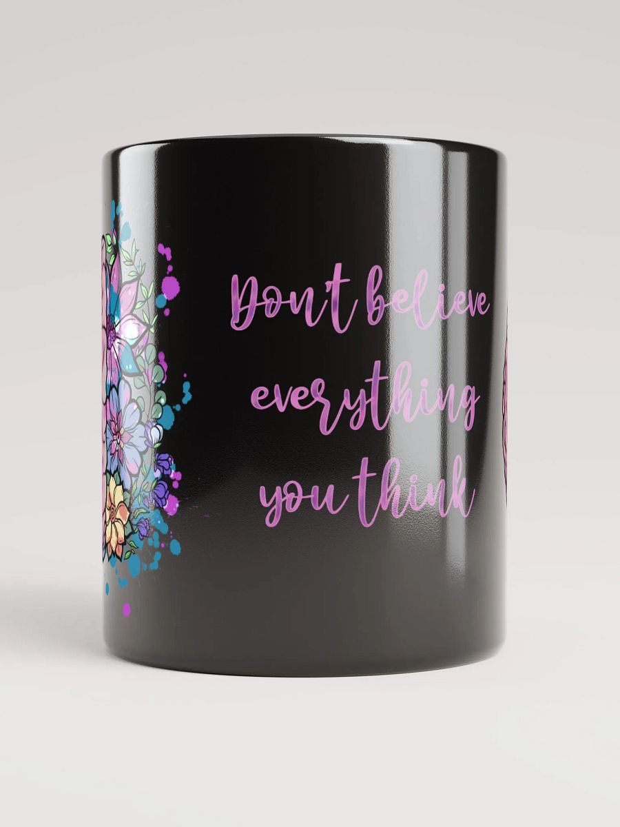 Don't Believe Everything You Think Mug product image (2)