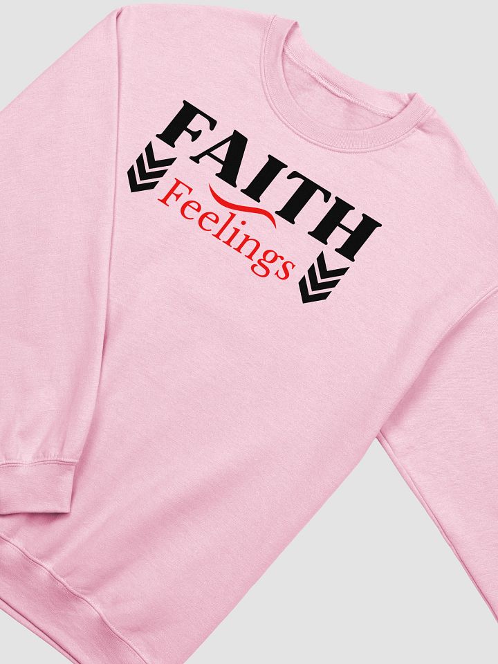 Faith Feeling Faith-Based Gildan Sweatshirt. product image (2)