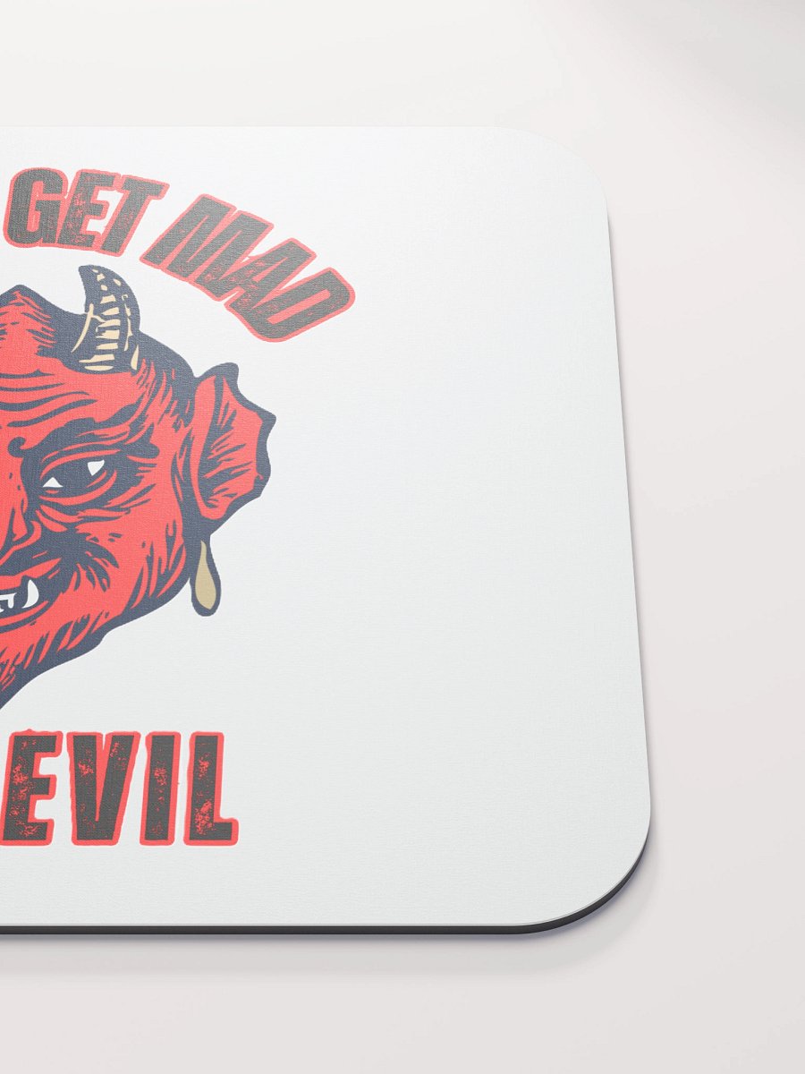 I DON'T GET MAD, I GET EVIL product image (5)