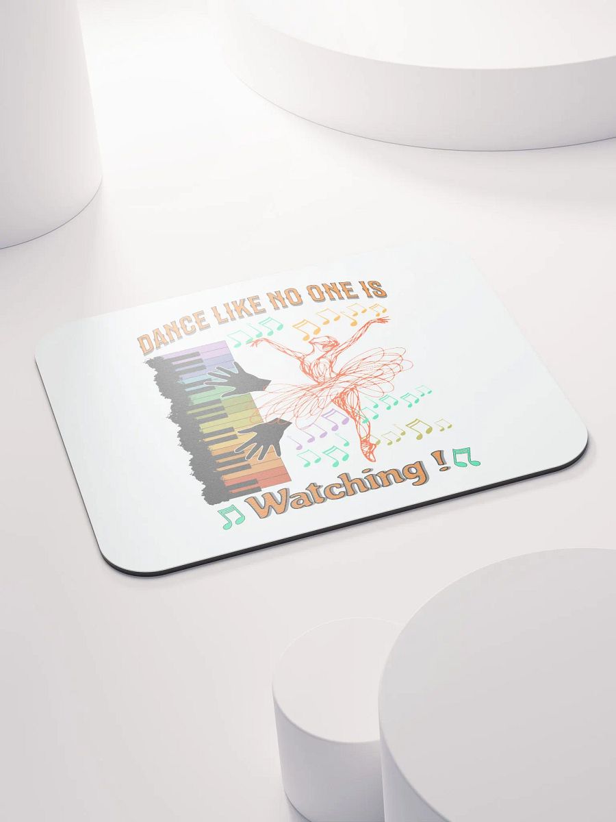 Dance Like No One Is Watching Ballet Mouse Pad product image (4)