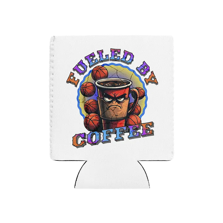 Fueled By Coffee Basketball Can Cooler product image (2)