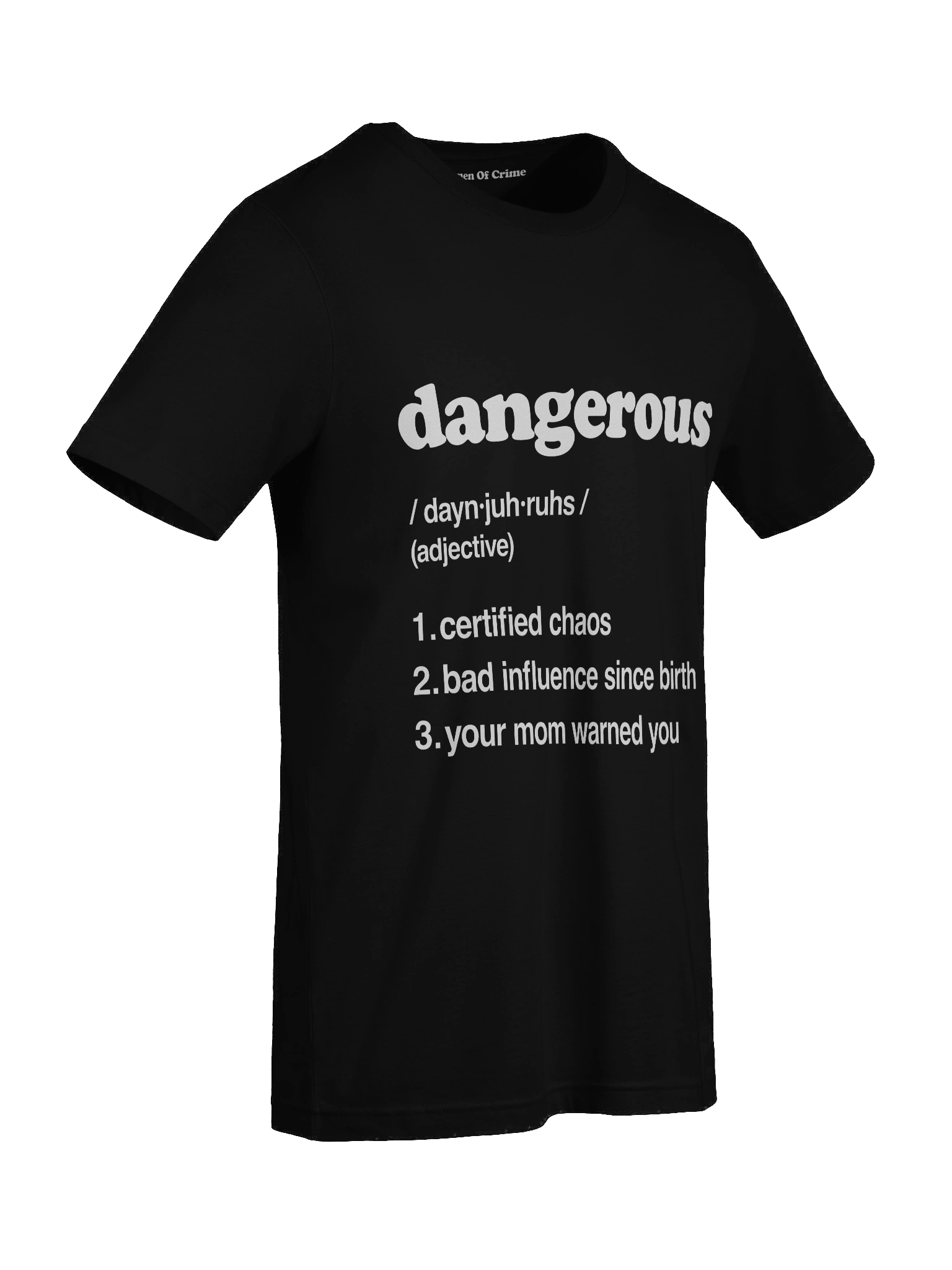 Dangerous Tee – Certified Chaos Edition product image (9)