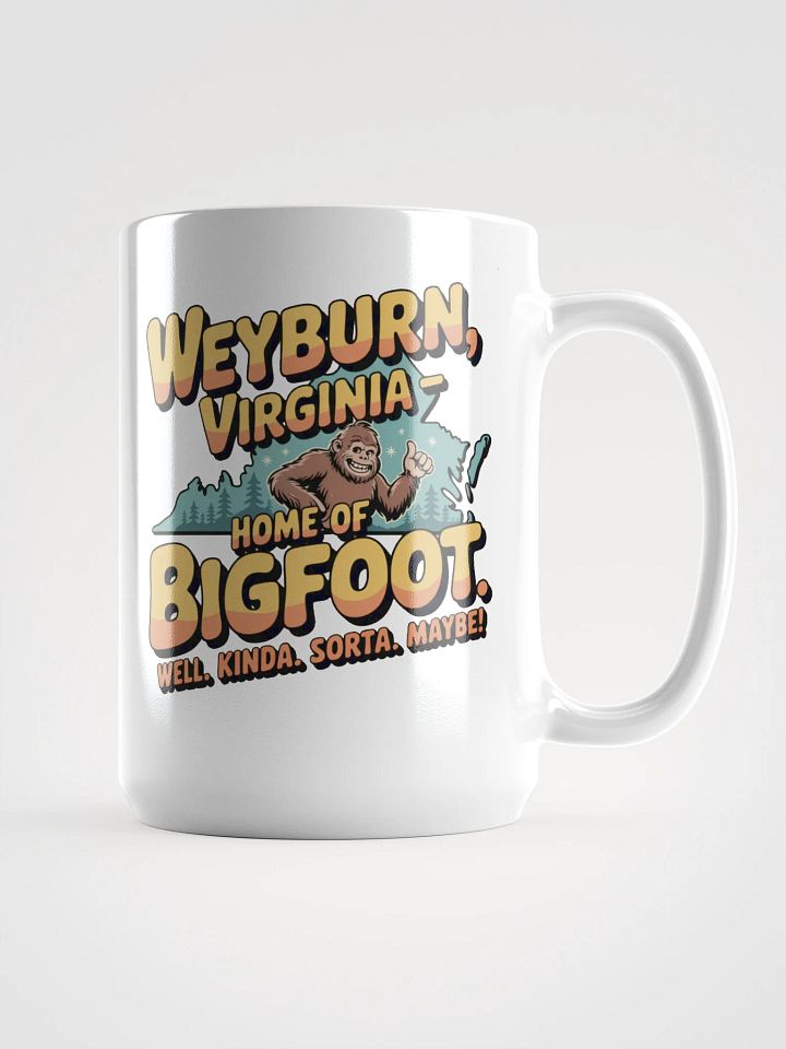 Weyburn, Virginia Home of Bigfoot Mug product image (1)