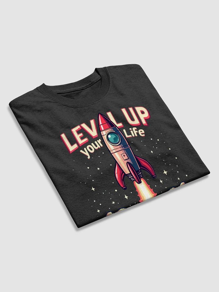 Level Up Your Life T-Shirt product image (2)