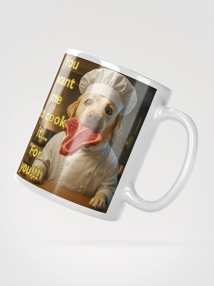 “You Want Me to Cook It?” Funny Chef Dog Design product image (2)
