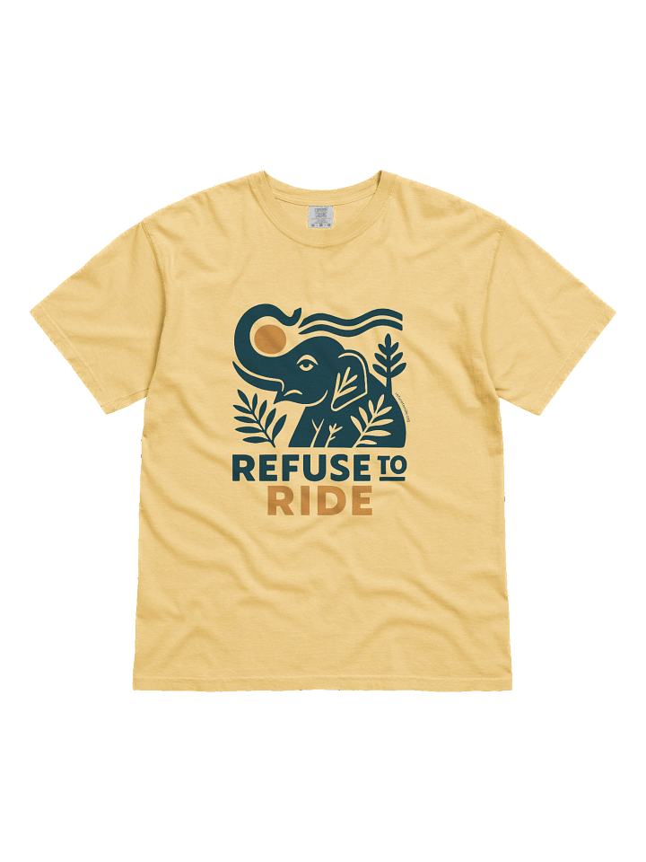 Refuse to Ride Elephants! product image (1)