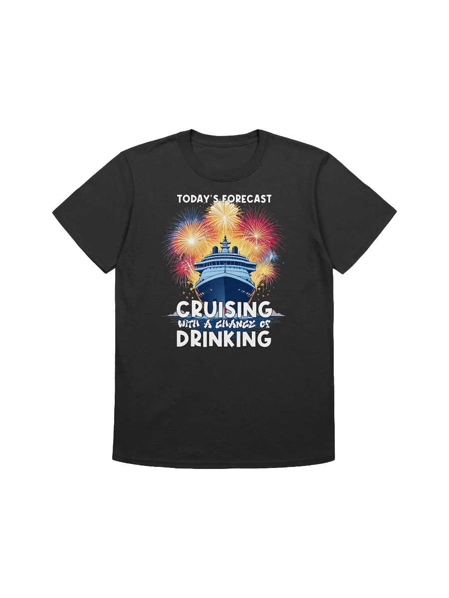 Funny Cruise-"Cruising With A Chance of Drinking" T-Shirt product image (7)