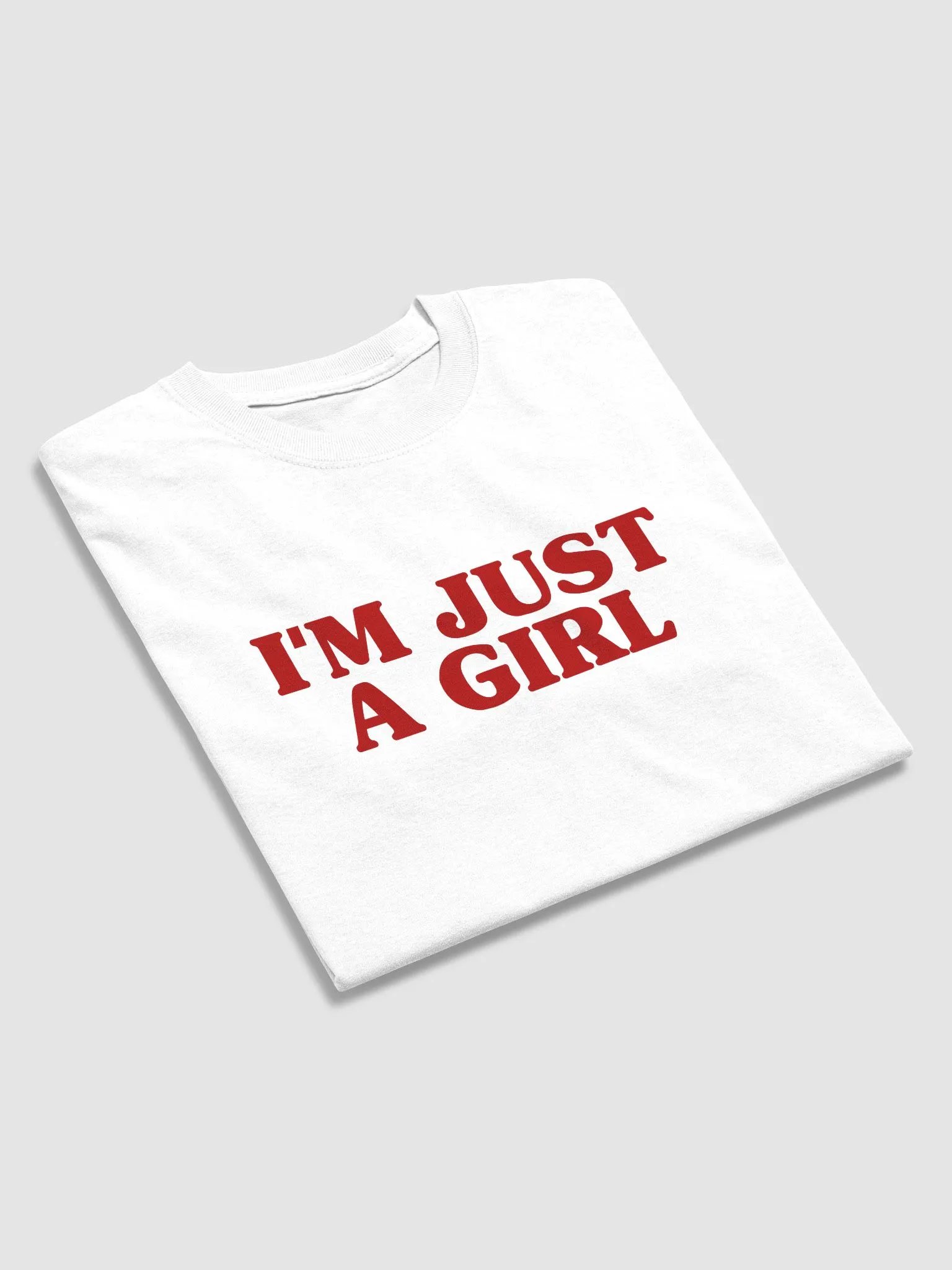 I'm Just A Girl T-Shirt product image (2)