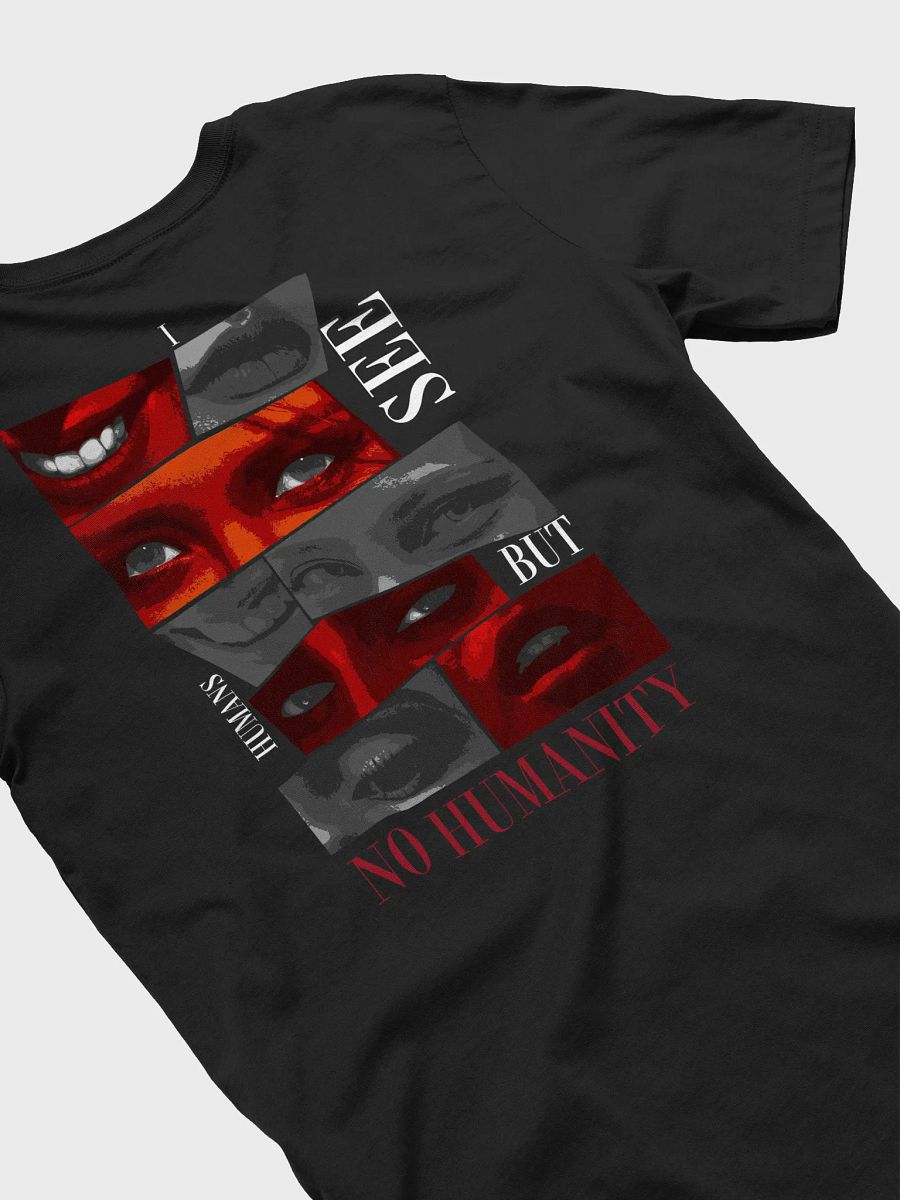 No Humanity #3 T-Shirt product image (4)