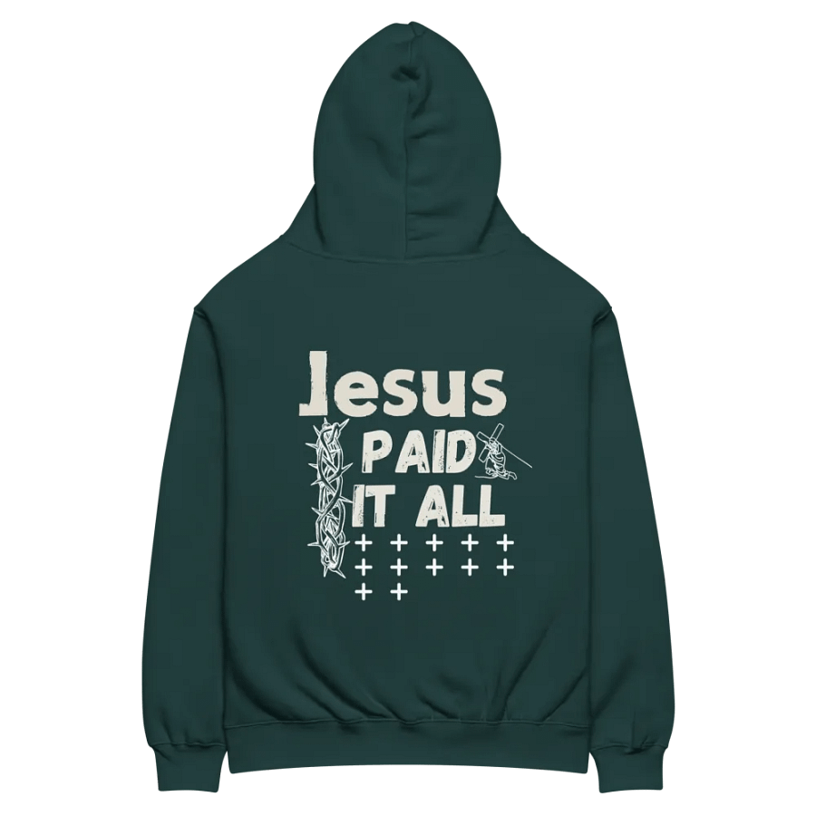 Jesus Paid It All Unisex Hoodie product image (1)