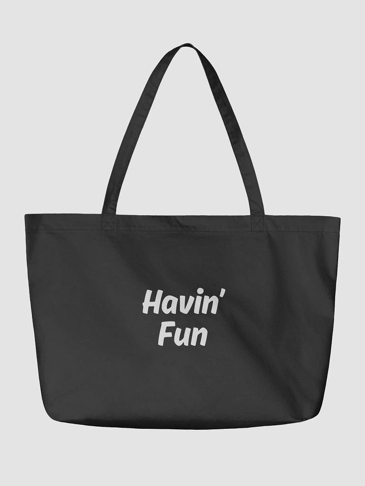 "Havin’ Fun" Upbeat Organic Cotton Black Tote Bag product image (2)
