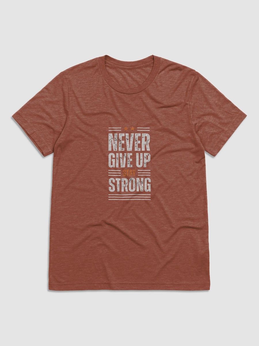 Never give up T-Shirt 100% cotton product image (1)