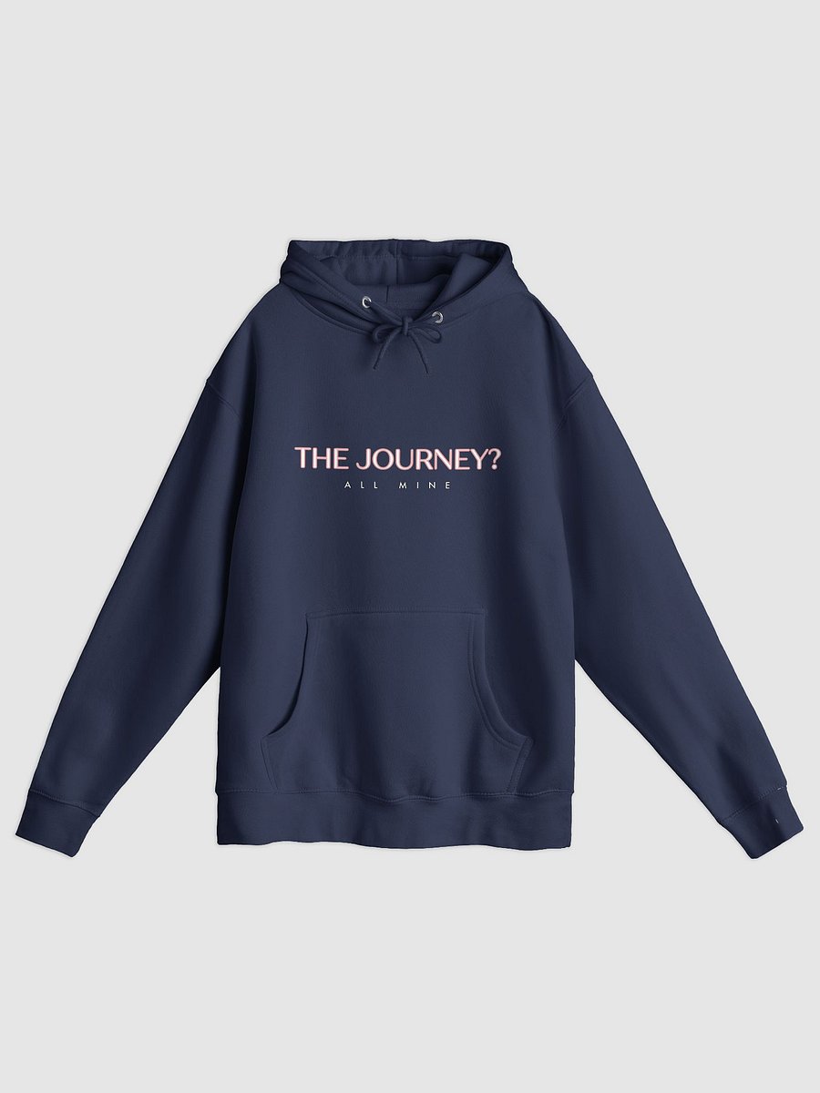 The Journey? All Mine Hoodie product image (1)