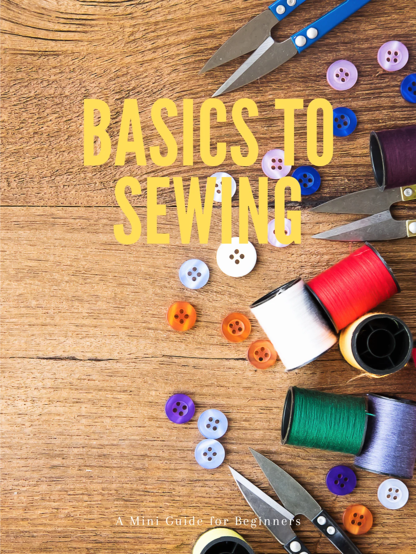 Basics to Sewing: A Mini Guide for Beginners product image (1)