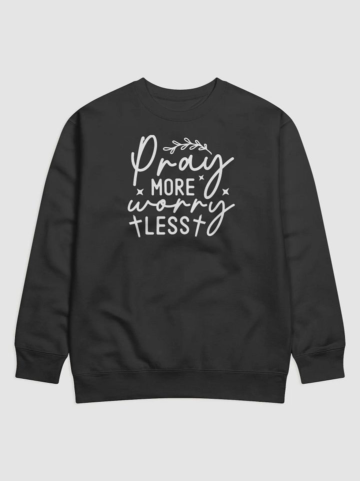 Pray More Worry Less Hoodie product image (1)