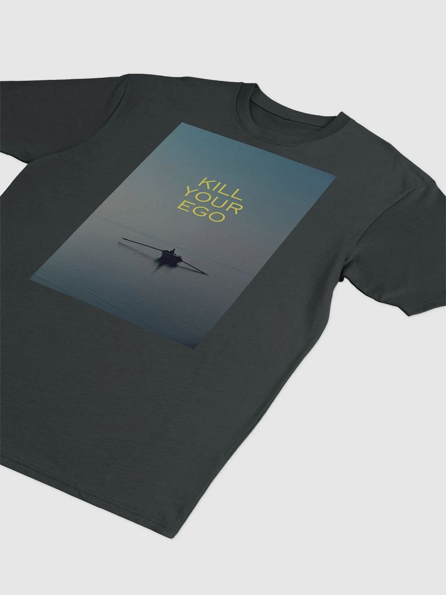 Kill Your Ego Boat Design T Shirt product image (3)