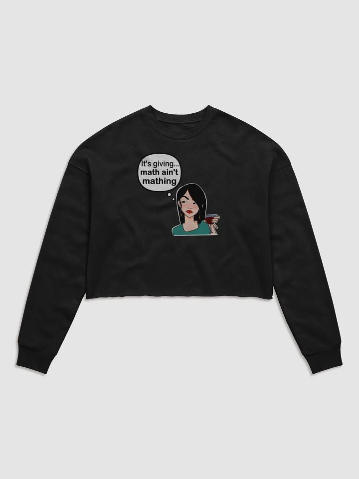 Math Ain't Mathing - CROP sweatshirt, raw hem product image (1)
