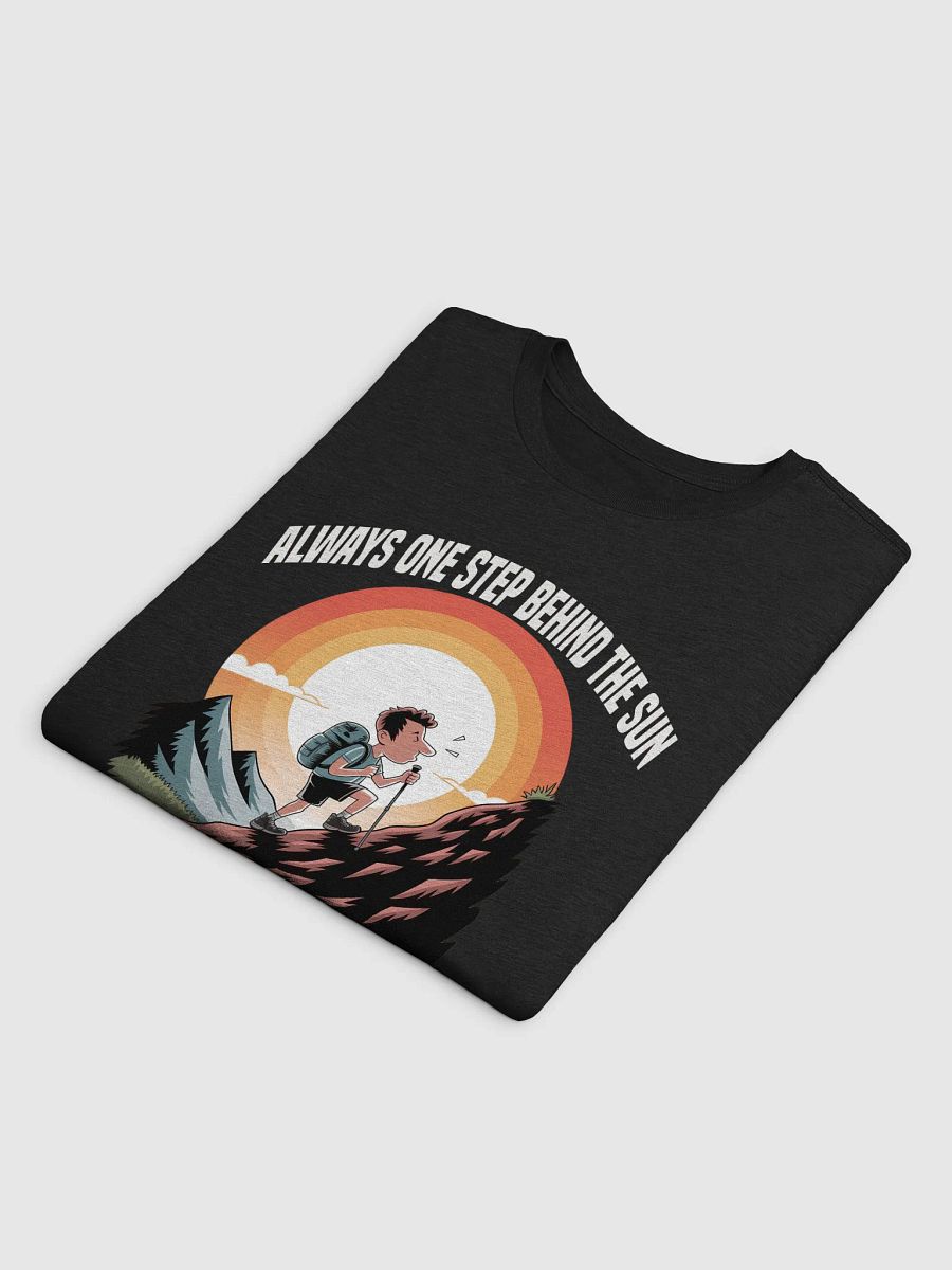 Sunset Summit Hikes – Always One Step Behind the SunT-Shirt product image (24)