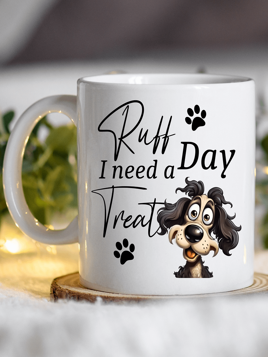 Ruff Day Funny Dog Mug product image (1)