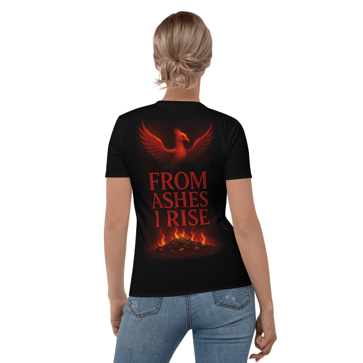 From Ashes I Rise - Women's Tee - Dual Print (Back and Pocket Front) product image (1)