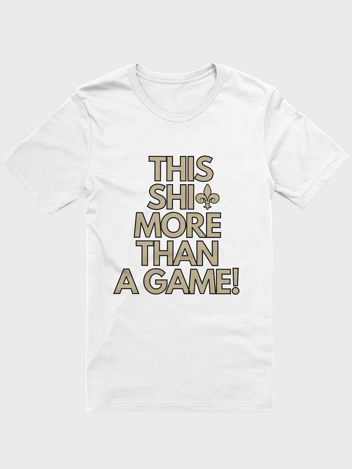 This Shit More Than A Game Shirt (White On Gold) product image (1)
