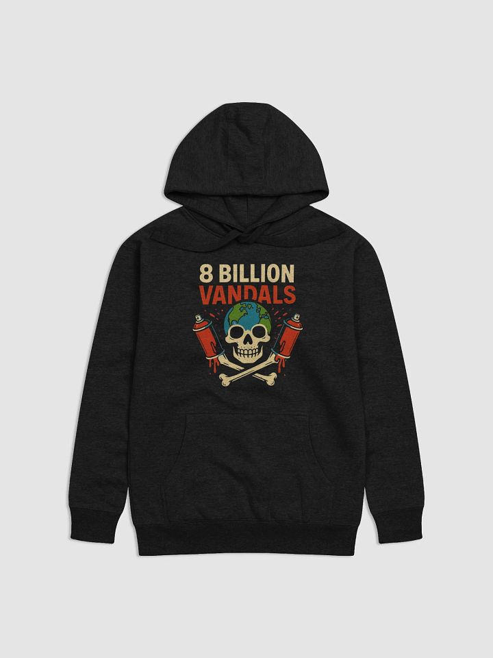 8 Billion Vandals Hoodie product image (1)