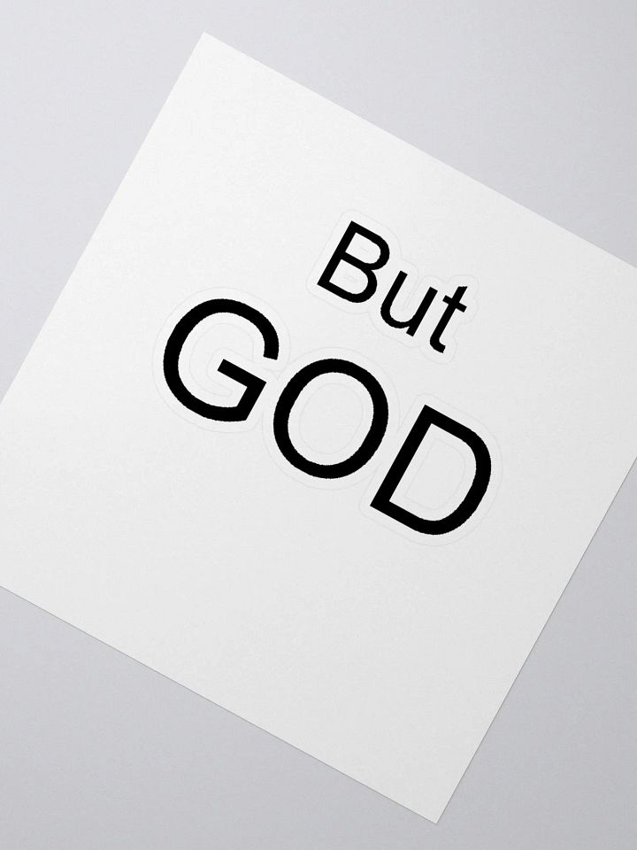 BUT GOD Custom Cut Vinyl Stickers product image (5)