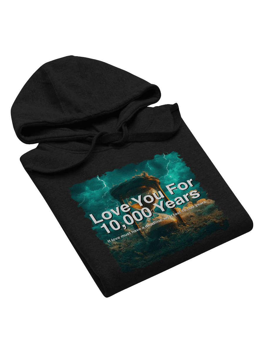 Timeless Love – "Love You For 10,000 Years" Hoodie product image (3)