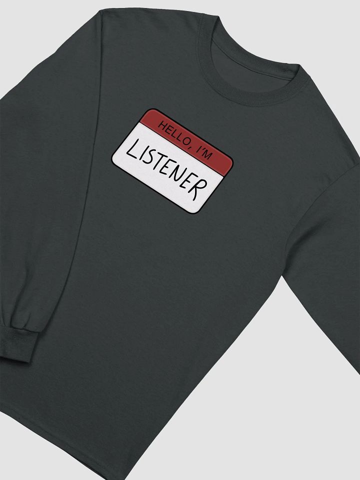 Hello, I'm Listener Long Sleeve product image (2)