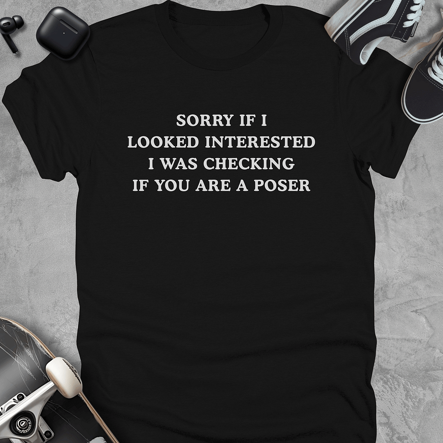 Sorry if i looked interested, Funny skateboarding t-shirt, Unisex product image (1)