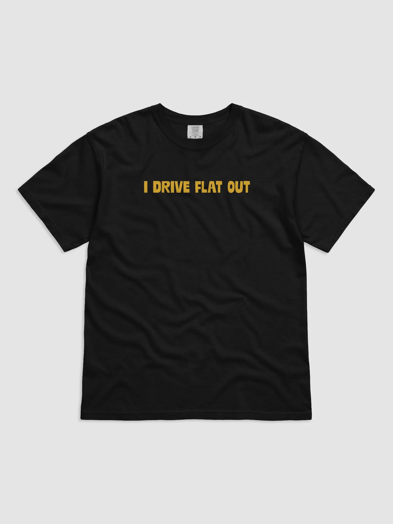 I DRIVE FLAT OUT TEE product image (5)