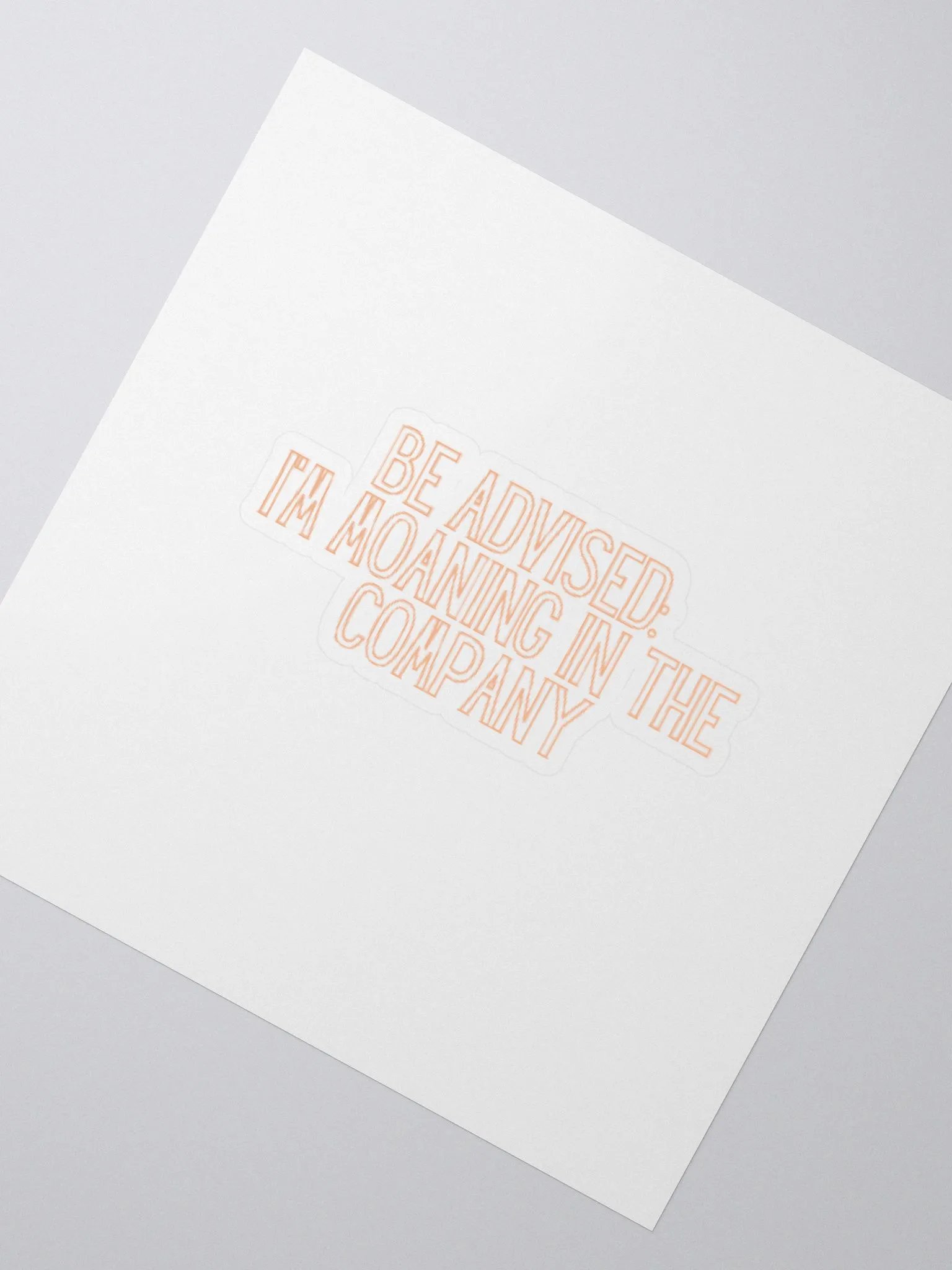 Be Advised Sticker product image (4)