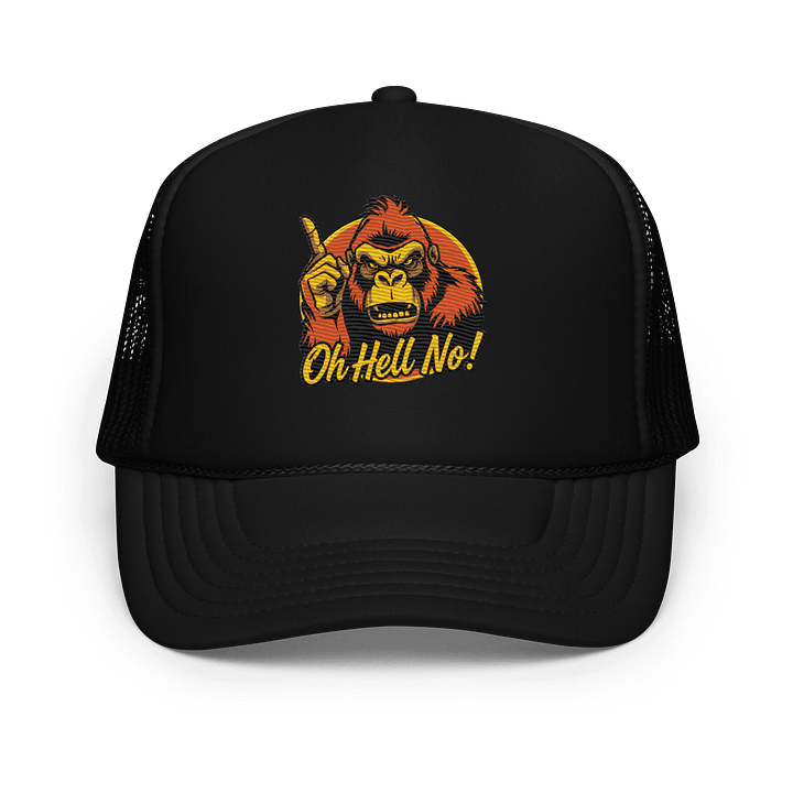Oh Hell No Funny Orange Color Design Trucker Hat product image (1)